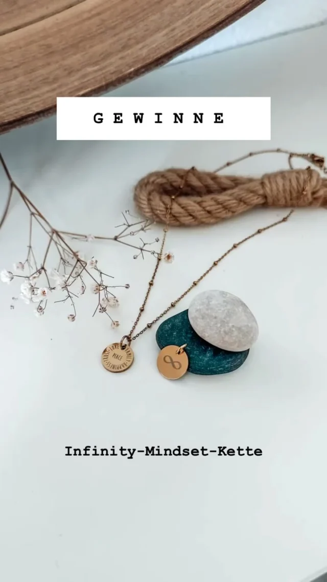 ✨ GEWINNSPIEL ✨
♾️ Infinity Mindset-Kette 🌙

Bevor die wasserfeste, beidseitig bedruckte Halskette offiziell in den Onlineshop kommt, möchte ich eine Kette an euch verlosen. 🍀

Eine Seite zeigt das Infinity-Zeichen – die andere steht für die Werte
Peace • Love • Family • Happiness • Trust.

Trage deine Werte jeden Tag bei dir.
Mit etwas Glück gehört eine der ersten Ketten dir. ✨
.
💫 So nimmst du teil:

1️⃣ Folge meinem Account
2️⃣ Kommentiere und Speichere den Beitrag und gerne ein paar andere auch
3️⃣ Markiere eine Person, die sich ebenfalls über dieses Kette  freuen würde - gerne in der Story teilen und mich Markieren 

🍀 Viel Glück! 🍀

⸻

📌 Teilnahmebedingungen:
	•	Veranstalter des Gewinnspiels ist Katharina Schatzl 
	•	Teilnahme ab 18 Jahren
	•	Das Gewinnspiel startet am 06.03 und endet am 16.03.26 00:00 
	•	Der/die Gewinner:in wird per Zufallsprinzip ermittelt und per Direct Message benachrichtigt
	•	Meldet sich der/die Gewinner:in nicht innerhalb von 48 Stunden, wird neu ausgelost
	•	Der Gewinn ist nicht übertragbar und nicht auszahlbar
	•	Der Versand erfolgt AT und DE

⚖️ Haftungsausschluss:

Dieses Gewinnspiel steht in keiner Verbindung zu Instagram und wird weder gesponsert, unterstützt noch organisiert von Instagram.